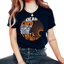 Load image into Gallery viewer, COPD Awareness Shirt, Dear COPD I Will Get Back Up Ribbon Tee, Lung - Unisex T-Shirt - Black