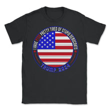 Load image into Gallery viewer, I Have PTSD Pretty Tired Of Stupid Democrats Trump 2024 Shirt, Donald - Unisex T-Shirt - Black