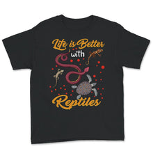 Load image into Gallery viewer, Life Is Better With Reptiles Shirt, Leopard Gecko, Reptile Lover Gift