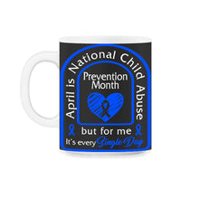 Load image into Gallery viewer, Child Abuse Prevention Month, April Is National Child Abuse - 11oz Mug - Black on White