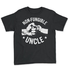 Load image into Gallery viewer, Non-Fungible Uncle Shirt, Irreplaceable Husband Men's Father's Day - Youth Tee - Black
