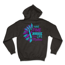 Load image into Gallery viewer, Mental Health Shirt, I Have Time To Listen Suicide Prevention - Hoodie - Black
