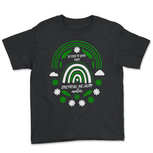 Load image into Gallery viewer, Mental Health Awareness Shirt, Be Kind To Your Mind Support Advocate - Youth Tee - Black
