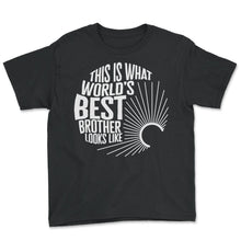 Load image into Gallery viewer, Brother Shirt, World's Best Brother Looks Like Tee, Funny Big Brother - Youth Tee - Black