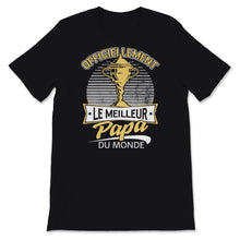 Load image into Gallery viewer, Papa t shirt cadeau anniversaire pere homme humour fete des peres