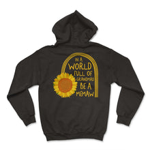 Load image into Gallery viewer, In A World Full Of Grandmas Be A Memaw Sunflower Shirt, Grammy Memaw - Hoodie - Black