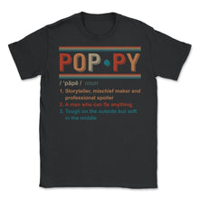 Load image into Gallery viewer, Poppy Noun Shirt, Poppy Definition Tee, Best Grandpa Gift, Retired - Unisex T-Shirt - Black