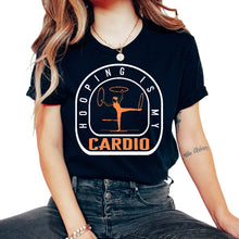 Load image into Gallery viewer, Hooping Shirt, Hooping Is My Cardio Tee, Hoop Dancer, Hoop Dancing - Unisex T-Shirt - Black