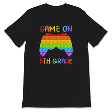 Load image into Gallery viewer, Back To School Shirt, Game On 5th Grade, Game Controller Popping Gift