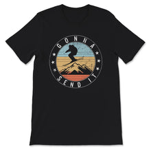 Load image into Gallery viewer, Ski Snowboard Shirt, Gonna Send It Freestyle Skiing, Cool Distressed