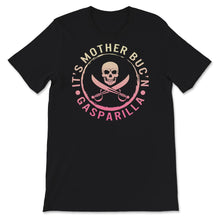 Load image into Gallery viewer, It's Mother Buc'n Gasparilla, Pirate Festival Shirt, Gift Women Men,