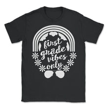 Load image into Gallery viewer, Back To School Shirt, First Grade Vibes Only Rainbow Tee, First Day - Unisex T-Shirt - Black