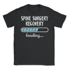 Load image into Gallery viewer, Spine Surgery Recovery Loading T Shirt - Unisex T-Shirt - Black