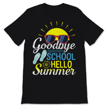 Load image into Gallery viewer, Goodbye School Hello Summer Last Day of School Teacher Student