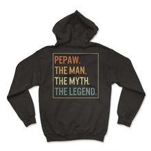 Load image into Gallery viewer, Grandfather Shirt, Pepaw The Man The Myth The Legend Tee, Father's - Hoodie - Black