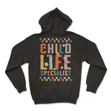 Load image into Gallery viewer, Nurse Shirt, Child Life Specialist Tee, Nurse Week Pediatrician Child - Hoodie - Black