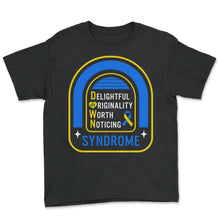 Load image into Gallery viewer, World Down Syndrome Day, Delightful Originality Worth Noticing - Youth Tee - Black