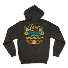 Load image into Gallery viewer, Mamaw Shirt, Love Being Called Mamaw Sunflower Tee, Spoiling - Hoodie - Black