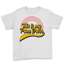 Load image into Gallery viewer, Promenade Shirt, This Is My Prom Dress Rainbow Funny Tee, Dance Group - Youth Tee - White