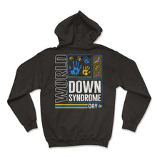 Load image into Gallery viewer, World Down Syndrome Day Shirt, Hands Socks Down Syndrome Awareness - Hoodie - Black