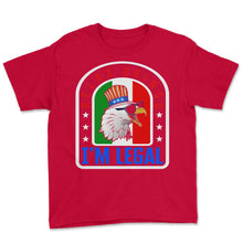 Load image into Gallery viewer, 4th Of July Shirt, Relax Gringo I'm Legal Funny Independence Day - Youth Tee - Red