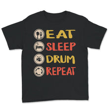 Load image into Gallery viewer, Drummer Shirt, Vintage Eat Sleep Drum Repeat, Drummer Gifts For Men,