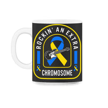 Load image into Gallery viewer, World Down Syndrome Day, Rockin' An Extra Chromosome Awareness, - 11oz Mug - Black on White