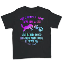 Load image into Gallery viewer, Horse Dog Shirt, Girl Who Love Horse And Dogs, Horseback Riding Gift,