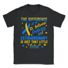 Load image into Gallery viewer, World Down Syndrome Awareness, Just That Little Extra, Trisomy 21, - Unisex T-Shirt - Black