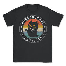 Load image into Gallery viewer, Purranormal Cativity Shirt, Cat Ghost Tee, Funny Cat Halloween - Unisex T-Shirt - Black