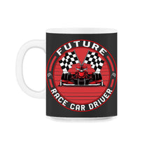 Load image into Gallery viewer, Racing Shirt, Future Race Car Driver Tee, Race Track, Racing Lover - 11oz Mug - Black on White