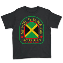Load image into Gallery viewer, Jamaica Shirt, My Wife Is Jamaican Flag Funny Tee, Independence - Youth Tee - Black