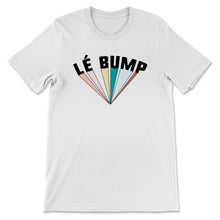 Load image into Gallery viewer, Le Bump Shirt, Baby Announcement, Pregnancy Announcement Tshirt, Mom