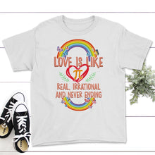 Load image into Gallery viewer, Love Is Like Pi Shirt, Real Irrational And Never Ending, Mathematics - Youth Tee - White