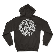 Load image into Gallery viewer, Cowboy Shirt, Live Like Someone Left The Gate Open Funny Tee, - Hoodie - Black