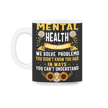 Load image into Gallery viewer, Mental Health Therapist Shirt, Counseling Solve Problems Suicide - 11oz Mug - Black on White