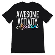 Load image into Gallery viewer, Activity Professionals Week Shirt Awesome Activity Assistant Gift For