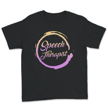 Load image into Gallery viewer, Speech Therapist Shirt, Appreciation Gift, Pediatric, SLP, Speech