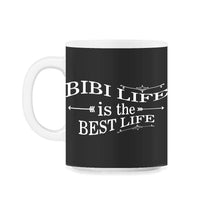 Load image into Gallery viewer, Bibi Life Is The Best Life T Shirt - 11oz Mug - Black on White