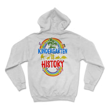 Load image into Gallery viewer, Kindergarten Shirt, Kindergarten Is History, Pre-K Graduation Gift, - Hoodie - White