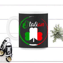 Load image into Gallery viewer, St. Patricks Day Shirt, O'talian Tee, Italian Flag Italia Lucky Lover - 11oz Mug - Black on White