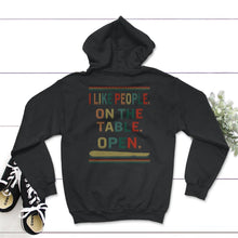 Load image into Gallery viewer, I Like People On The Table Open, Funny Surgical Tech, Scrub - Hoodie - Black