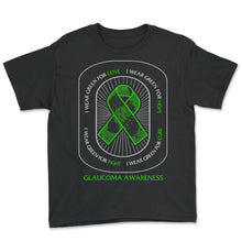 Load image into Gallery viewer, Glaucoma Shirt, I Wear Green For Love Tee, Green Ribbon, Eye Diseases - Youth Tee - Black
