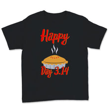 Load image into Gallery viewer, Happy Pi 3.14 Day Cherry Pie Lover Math Teacher Student Mathematics