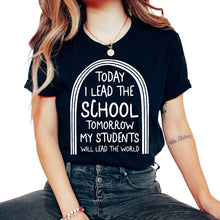 Load image into Gallery viewer, Positivity Shirt, Today I Lead The School Tee, Leadership Director - Unisex T-Shirt - Black