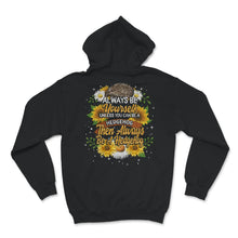 Load image into Gallery viewer, Hedgehog Shirt, Always Be Yourself Unless You Can Be A Hedgehog,