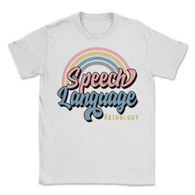 Load image into Gallery viewer, Speech Therapist Shirt, Speech Language Pathology Tee, SLP Speech - Unisex T-Shirt - White