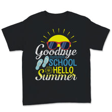 Load image into Gallery viewer, Goodbye School Hello Summer Last Day of School Teacher Student