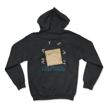 Load image into Gallery viewer, Matzah The Original Fast Food Shirt, Jewish Holiday Funny Seder Gift, - Hoodie - Black