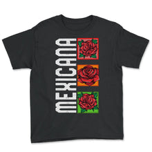 Load image into Gallery viewer, Mexicana Shirt, Floral Morena Women Gift For Mother's Day Mexico Tee, - Youth Tee - Black